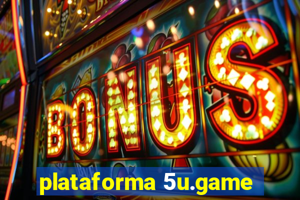 plataforma 5u.game